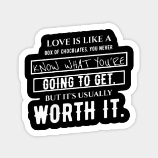 Love is like a box of chocolates Sticker